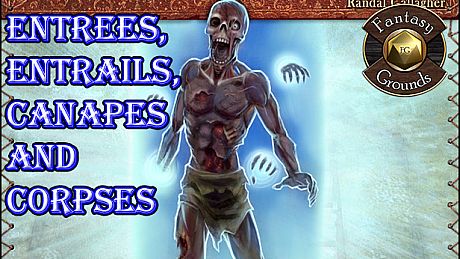 Fantasy Grounds - Entrees, Entrails, Canapes and Corpses (5E) DLC