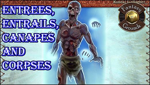 Fantasy Grounds - Entrees, Entrails, Canapes and Corpses (5E)