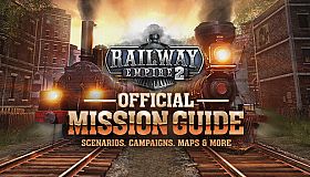 Railway Empire 2 - Official Guide: Mission Guide (PDF)