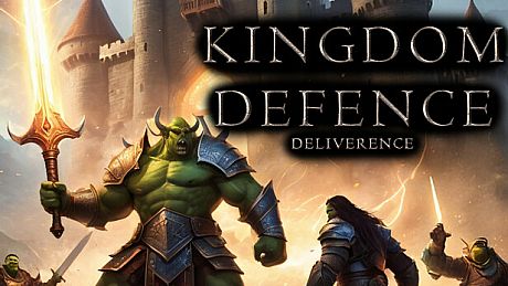 Kingdom Defense: Deliverance Game