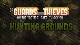 Of Guards and Thieves - Hunting Grounds
