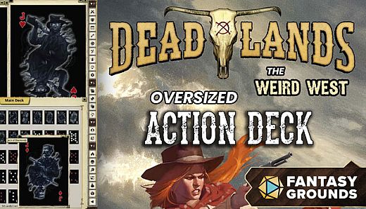 Fantasy Grounds - Deadlands: the Weird West Oversized Action Deck