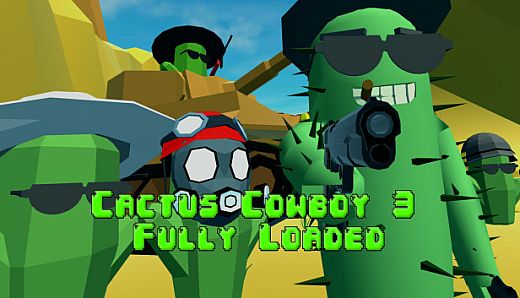 Cactus Cowboy 3 - Fully Loaded