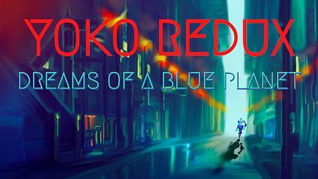 Yoko Redux: Dreams of a Blue Planet Game