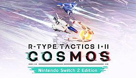 R-Type Tactics I • II Cosmos – Nintendo Switch 2 Edition