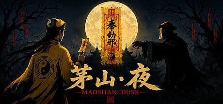 MaoShan：Dusk