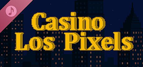 Casino Los Pixels Soundtrack