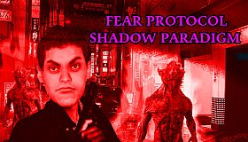 Fear Protocol: Shadow Paradigm