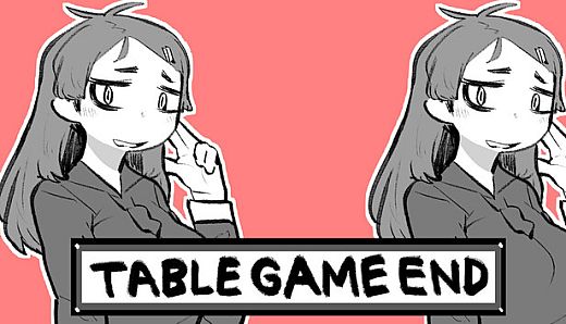 TABLE GAME END