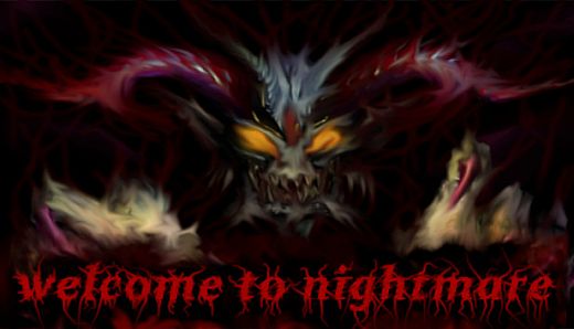 Welcome to nightmare
