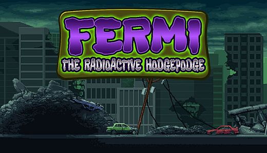 Fermi The Radioactive Hodgepodge