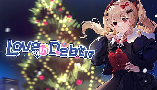 Love, in Debt!?