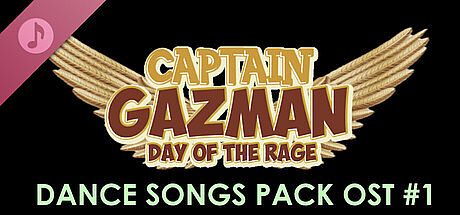 Captain Gazman Day Of The Rage Soundtrack - Dance Songs Pack 01 DLC