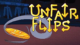Unfair Flips