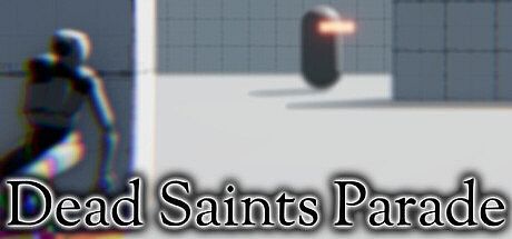 Dead Saints Parade Game