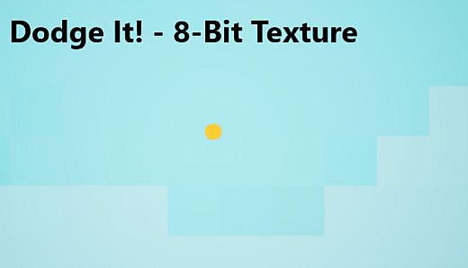 Dodge It! - 8-Bit Texture