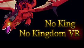 No King No Kingdom VR