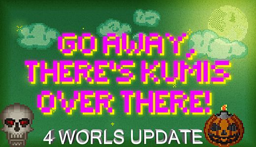 GO AWAY, THERE'S KUMIS OVER THERE!