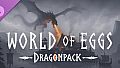 World of Eggs: Dragonpack