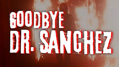 Goodbye Dr. Sanchez Game