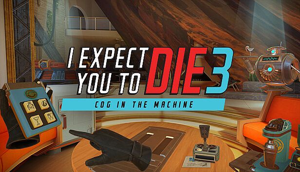 Buy I Expect You To Die 3: Cog in the Machine
