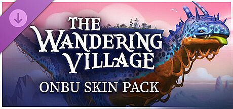 The Wandering Village: Onbu Skin Pack DLC
