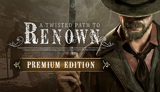 A Twisted Path To Renown - Premium Edition