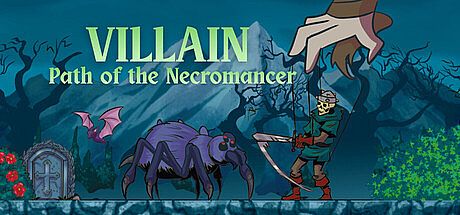 VILLAIN – Path of the Necromancer Game