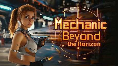 Mechanic Beyond the Horizon Game