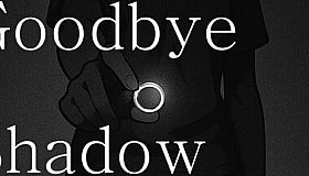 Goodbye Shadow: My Confessions