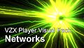 VZX Player - Networks