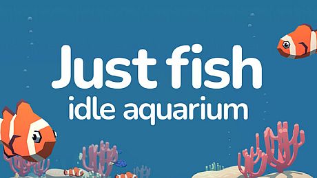 Just Fish: Idle Aquarium Game