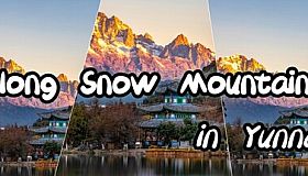 Yulong Snow Mountain in Yunnan