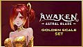 AWAKEN - Astral Blade Golden Scale Set