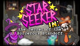 Star Seeker in: the Secret of the Sorcerous Standoff