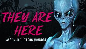 They Are Here: Alien Abduction Horror