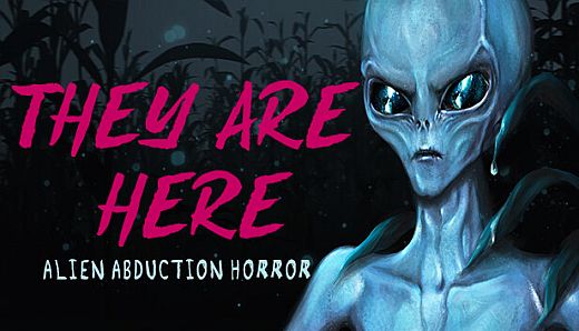 They Are Here: Alien Abduction Horror