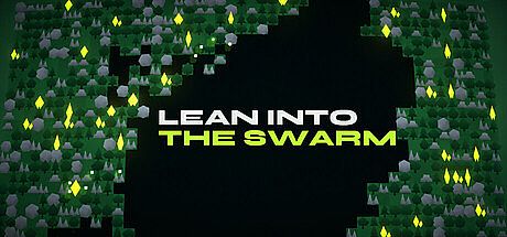 Lean Into The Swarm Game