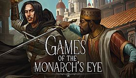 Games of the Monarch's Eye