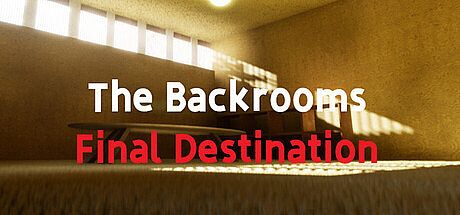 The Backrooms: Final Destination Game
