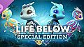 Life Below - Special Edition Upgrade