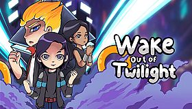 Wake out of Twilight