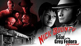Nick Bounty - The Goat in the Grey Fedora: Remastered