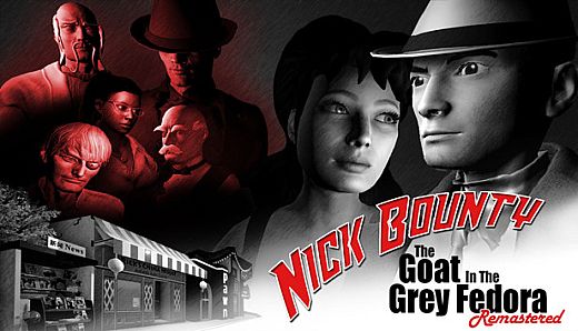 Nick Bounty - The Goat in the Grey Fedora: Remastered