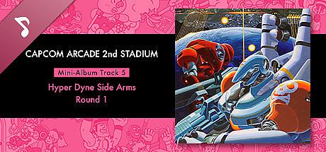 Capcom Arcade 2nd Stadium: Mini-Album Track 5 - Hyper Dyne Side Arms - Round 1 DLC