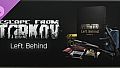 Escape from Tarkov - Left Behind Expansion Pack