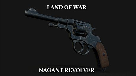 Land of War - Nagant Revolver DLC