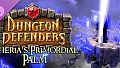 Dungeon Defenders - Etheria's Primordial Palm