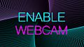 Rhythm Taichi - Enable Webcam