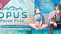 OPUS: Prism Peak Original Soundtrack